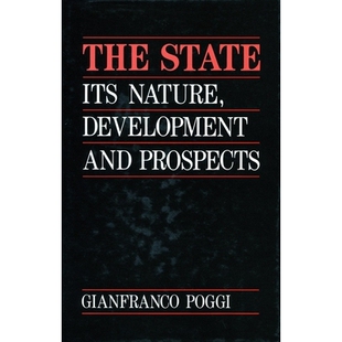 预订 The State: Its Nature, Development, and Prospects: 9780804718493