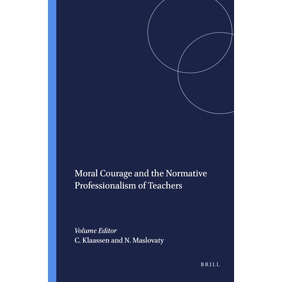 预订 Moral Courage and the Normative Professionalism of Teachers 道德勇气与教师规范职业化: 9789460912320
