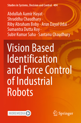 [预订]Vision Based Identification and Force Control of Industrial Robots