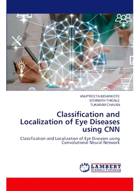 预订 Classification and Localization of Eye Diseases using CNN: 9786207998562