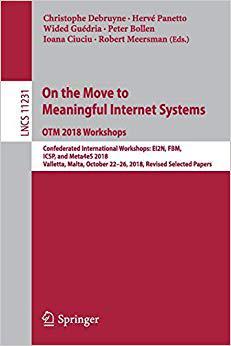 【预售】On the Move to Meaningful Internet Systems: OTM 2018 Workshops