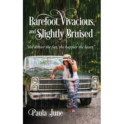预订 Barefoot, Vivacious, and Slightly Bruised: 