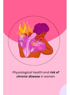 预订 Physiological health and risk of chronic disease in women: 9781805247425