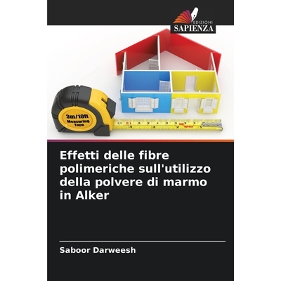 预订 Effetti delle fibre polimeriche sull’utilizzo della polvere di marmo in Alker 9786208011413