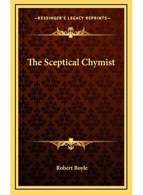 预订 The Sceptical Chymist: 9781163322895