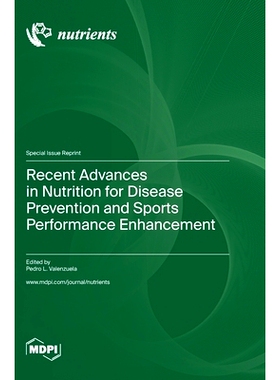 预订 Recent Advances in Nutrition for Disease Prevention and Sports Performance Enhancement: 9783036577029