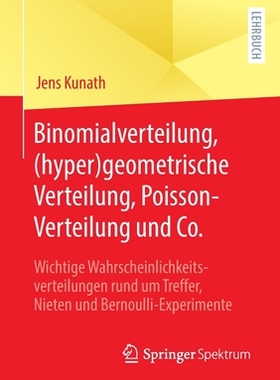 预订 Binomialverteilung, (hyper)geometrische Verteilung, Poisson-Verteilung und Co.