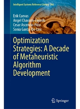 预订 Optimization Strategies: A Decade of Metaheuristic Algorithm Development 优化策略：元启发式算法发展的10年: 97830318