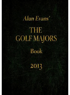 预订 Alun Evans’ The Golf Majors Book, 2013: 9781480217652