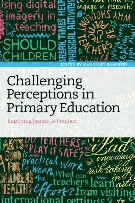 【预订】Challenging Perceptions in Primary Education