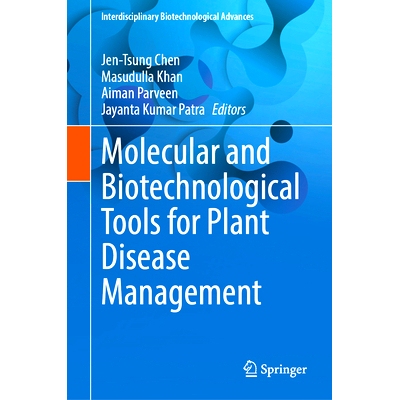 预订 Molecular and Biotechnological Tools for Plant Disease Management 植物病害管理的分子与生物技术工具: 9789819775095