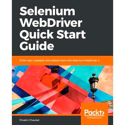 预订 Selenium WebDriver Quick Start Guide 硒网络驱动程序快速启动指南: 9781789612486