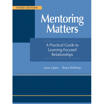 预订 Mentoring Matters: A Practical Guide to Learning-Focused Relationships, Third Edition(establish a Learning-Focused