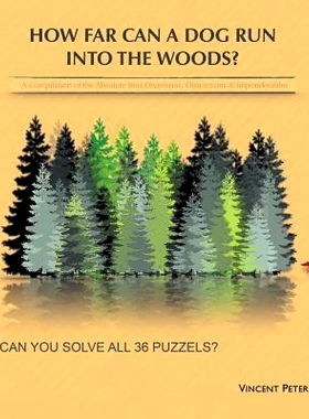 预订 How Far Can a Dog Run Into the Woods?: A Compilation of the Absolute Best Diversions, Distractions & Imponderables: