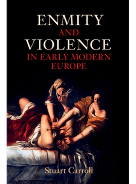 预订 Enmity and Violence in Early Modern Europe 现代早期欧洲的敌意与暴力: 9781009287340
