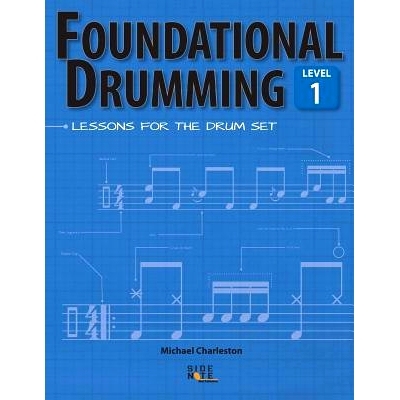 预订 Foundational Drumming, Level 1: Lessons For The Drum Set: 9780986175800