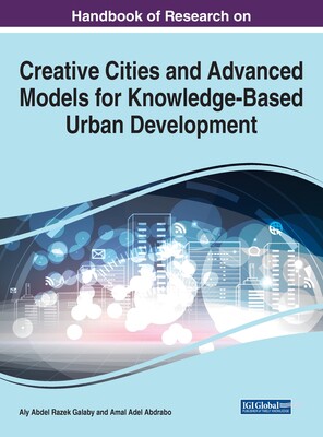 【预订】Handbook of Research on Creative Cities and Advanced Models for Knowledge-Based Urban Development