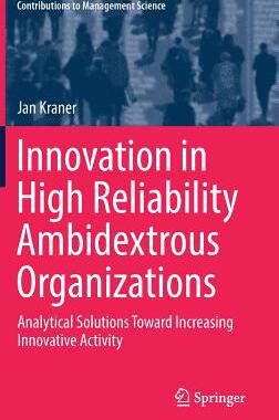 【预订】Innovation in High Reliability Ambidextrous Organizations