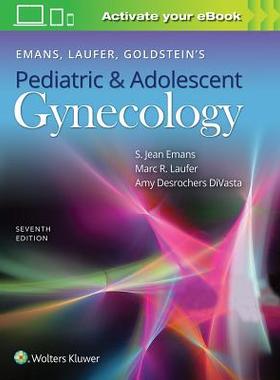 【预订】Emans; Laufer; Goldstein’s Pediatric and Adolescent Gynecology