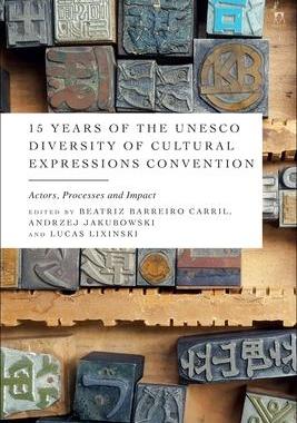 [预订]15 Years of the UNESCO Diversity of Cultural Expressions Convention 9781509961443