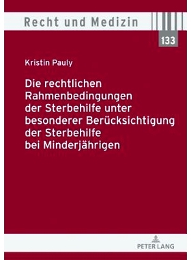 预订 Die rechtlichen Rahmenbedingungen der Sterbehilfe unter besonderer Berücksichtigung der Sterbehilfe bei Minderjäh