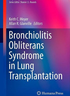 【预订】Bronchiolitis Obliterans Syndrome in Lung Transplantation