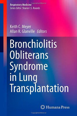 【预订】Bronchiolitis Obliterans Syndrome in Lung Transplantation