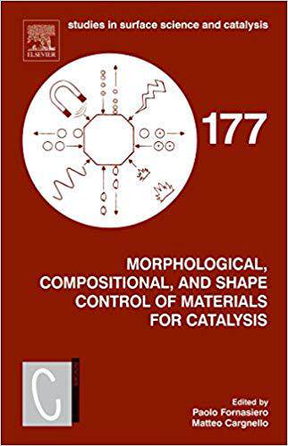 【预售】Morphological, Compositional, and Shape Control of Materials for Catalysis