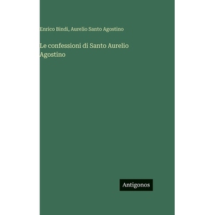 预订 Le confessioni di Santo Aurelio Agostino: 9783386640428