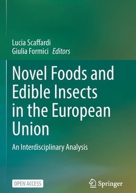 【预订】Novel Foods and Edible Insects in the European Union: An Interdiscip 9783031134968