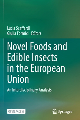 【预订】Novel Foods and Edible Insects in the European Union: An Interdiscip 9783031134968