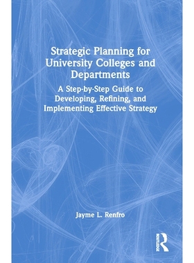 预订 Strategic Planning for University Colleges and Departments: A Step-by-Step Guide to Developing, Refining, and Imple