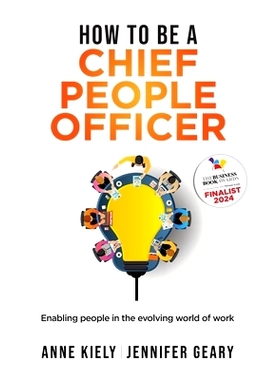 预订 How to be a Chief People Officer: Enabling people in the evolving world of work: 9781999768348