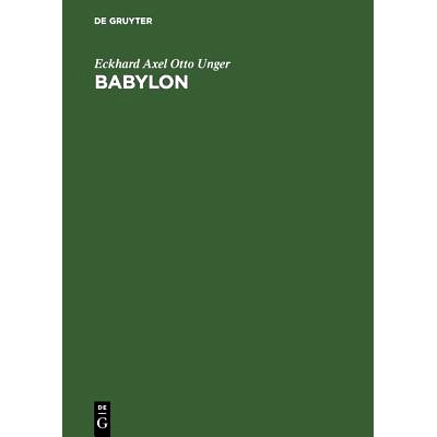 预订 Babylon: Die heilige Stadt nach der Beschreibung der Babylonier: 9783111269504