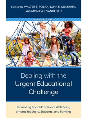 预订 Dealing with the Urgent Educational Challenge: Promoting Social-Emotional Well-Being among Teachers, Students, and