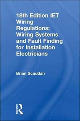 【预售】18th Edition IET Wiring Regulations: Wiring Systems and Fault Finding for Installation Electricians, 7th ed