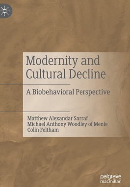 【预订】Modernity and Cultural Decline: A Biobehavioral Perspective