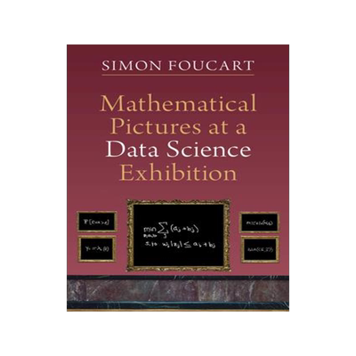 [预订]Mathematical Pictures at a Data Science Exhibition 9781009001854