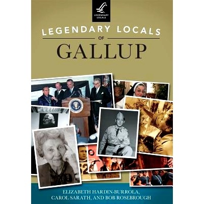 预订 Legendary Locals of Gallup: 9781467125673
