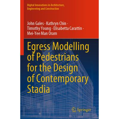 预订 Egress Modelling of Pedestrians for the Design of Contemporary Stadia当代体育场设计的行人出口造型9783031334740