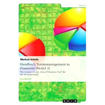 预订 Handbuch Terminmanagement in Primavera [Modul 1]: Wie benutze ich das 