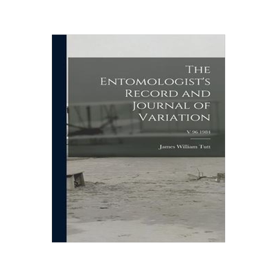 [预订]The Entomologist’s Record and Journal of Variation; v 96 1984 9781013752506