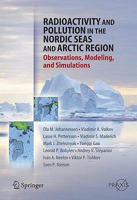 【预订】Radioactivity and Pollution in the Nordic Seas and Arctic