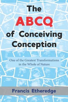 [预订]The ABCQ of Conceiving Conception 9781956715095