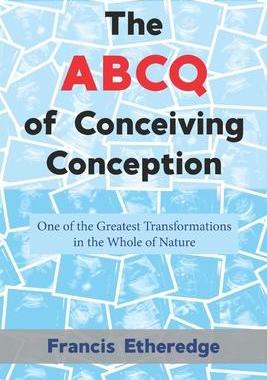 [预订]The ABCQ of Conceiving Conception 9781956715095
