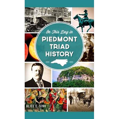 预订 On This Day in Piedmont Triad History: 9781540221605