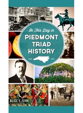 预订 On This Day in Piedmont Triad History: 9781540221605
