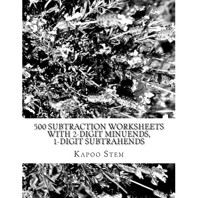 预订 500 Subtraction Worksheets with 2-Digit Minuends, 1-Digit Subtrahends: Math Practice Workbook: 9781511578387