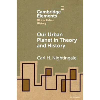 预订 Our Urban Planet in Theory and History 我们的城市星球 - 理论和历史: 9781009321808