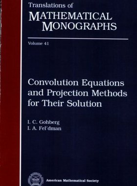 【预售】Convolution equations and projection methods for their solution